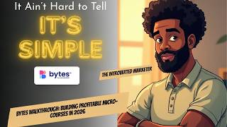 Bytes Walkthrough: Building Profitable Micro-Courses in 2026