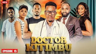 Doctor Kitimbu ( full Episode 15 ) 💕love story 🌹