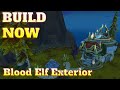 Blood Elf Exterior Build Tutorial BEFORE MIDNIGHT RELEASE