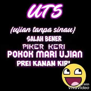 Story WhatsApp keren UTS (Ujian tanpa sinao)