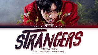 TAEMIN 태민 'Strangers' Color Coded Lyrics [Han/Rom/Eng] Resimi