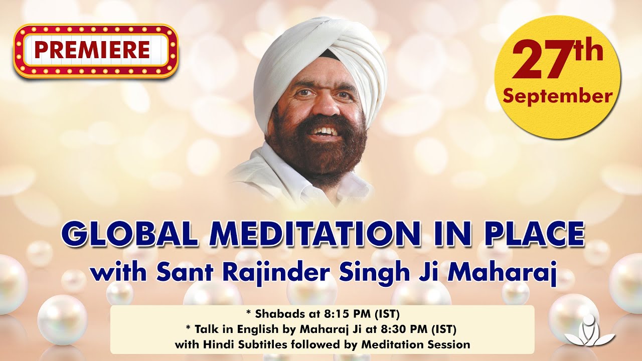 Global Meditation in Place with Sant Rajinder Singh Ji Maharaj (Sep 27 ...