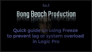 Quick Logic Pro guide: Preventing system overload with Freeze Wealth