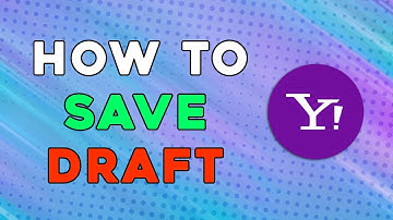 How To Save Draft On Yahoo Mail (Quick Tutorial)