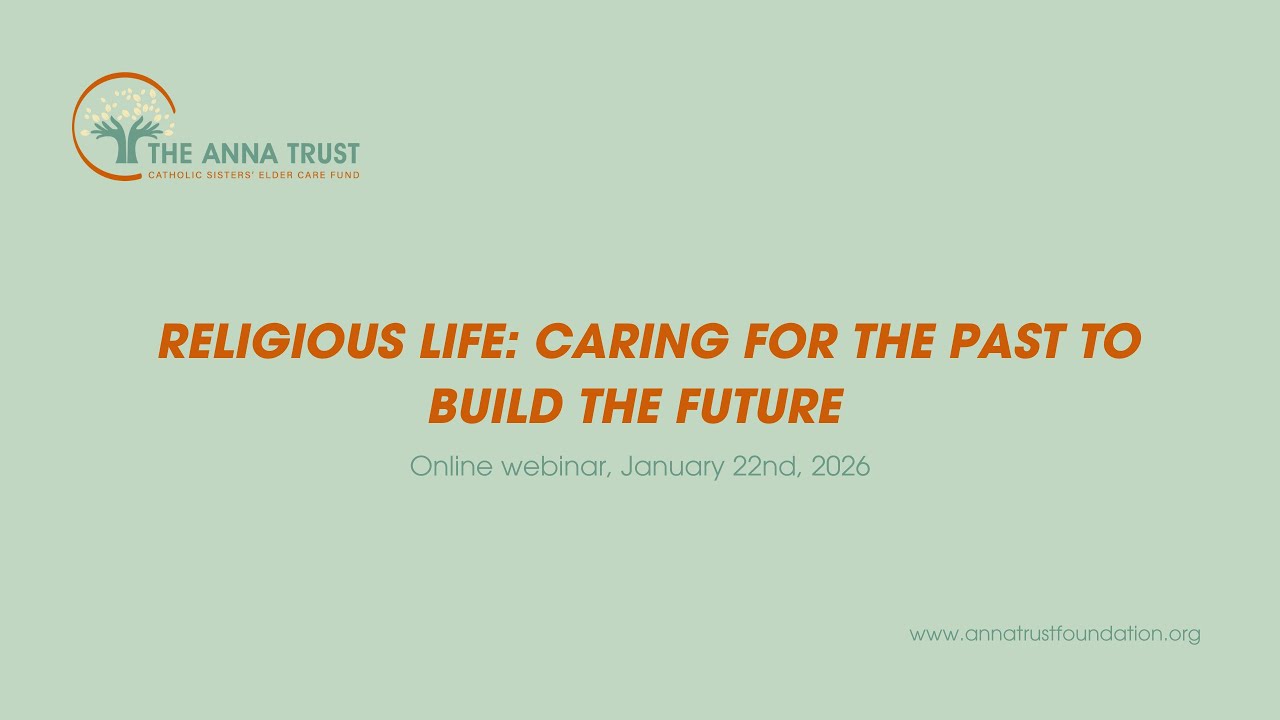 Religious life: caring for the past to build the future – January 22nd, 2026