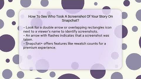 How To See Who Took A Screenshot Of Your Story On Snapchat? - Everyday-Networking