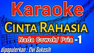 CINTA RAHASIA KARAOKE LIRIK NADA COWOK | KARAOKE DANGDUT POPULER 2022