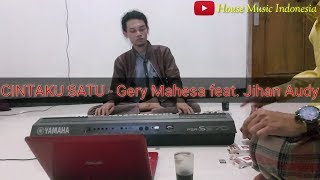 CINTAKU SATU - Gery Mahesa feat. Jihan Audy Versi Dangdut Koplo Karaoke rasa ORKES || Nada Duet