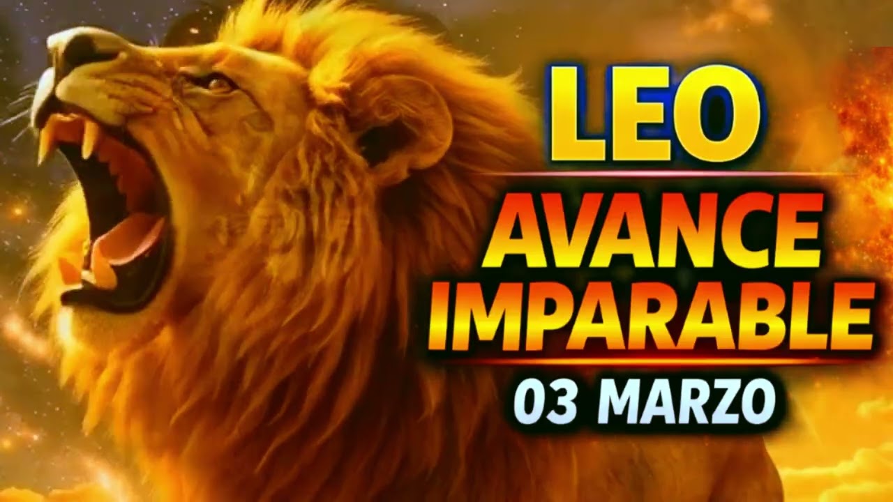 LEO ♌ AVANCE IMPARABLE