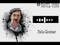 Pablo Escobar Theme DEVIL TONE Ringtone Subscribe And Like 