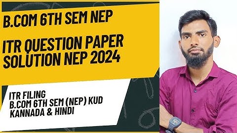 Class-23 ITR Question Paper Solution NEP 2024 | B.Com 6th Sem NEP | @imamdclasses