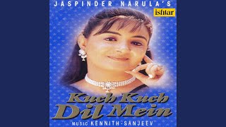 Kuch Kuch Dil Mein - Jaspinder Narula