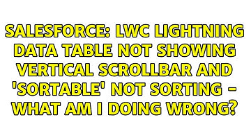 LWC lightning data table not showing vertical scrollbar and 