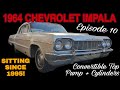 Reviving a 1964 chevrolet impala finale  episode 10  convertible top motor  cylinders