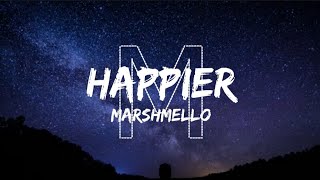 Marshmello - Happier (Lyrics) ft. Bastille