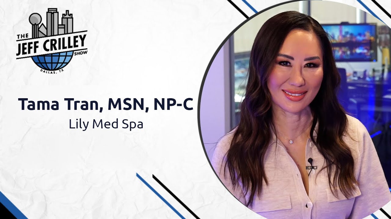 Tama Tran, MSN, NP-C, Lily Med Spa | The Jeff Crilley Show - YouTube