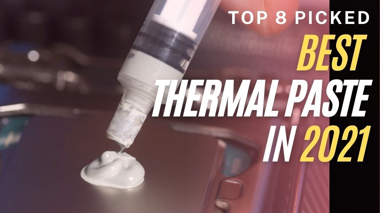 Best Thermal Paste in 2021 Top 8 Thermal Paste Review YouTube