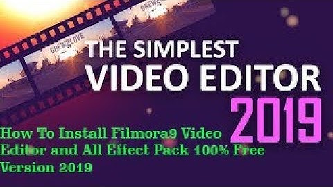 How To Install Filmora9 Video Editor and All Effect Pack Free Version 2019 l Filmora9 Install