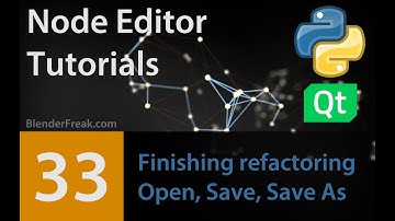 Node Editor Tutorial 33: Finishing Refactoring Open, Save, Save As