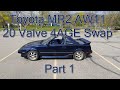Toyota MR2 AW11: How I 4AGE 20 Valve Swapped (Part 1)
