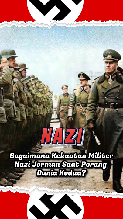 Bagaimana Kekuatan Militer Nazi Jerman Saat Perang Dunia Kedua? #hitler #history