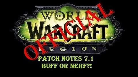 Legion-7.1 Patch Notes OFFICIAL