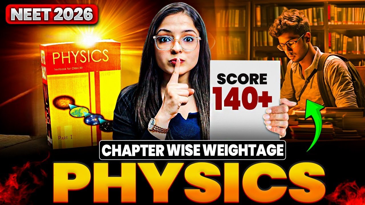 NEET 2026 PHYSICS : Focus on High Weightage Chapters🔥 - YouTube