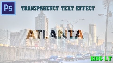 Photoshop CS6 Tutorial- Transparency Text Effect