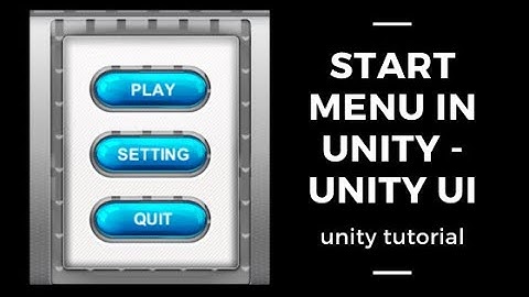 Start menu in Unity   unity ui