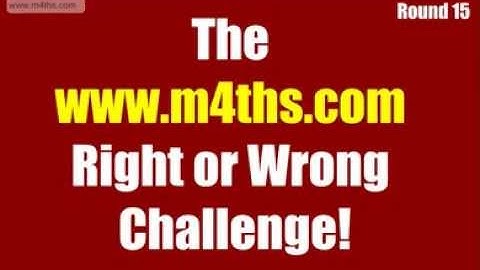 Round 15 - www.m4ths.com Challenge GCSE C Grade Target Quiz - Calculator - Common Misconceptions