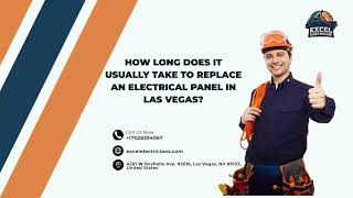 How long does it usually take to replace an electrical panel in Las Vegas?