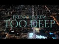 FREEDOM CREW TOO DEEP Ft Priceless Smoke Cubzz Markus Azeriah mp3