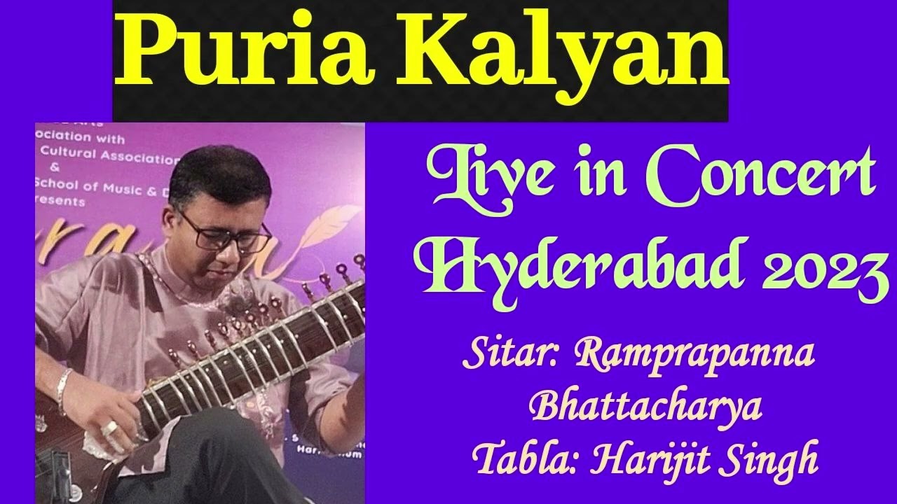 Raag: Puria Kalyan | Sitar: Ramprapanna Bhattacharya | Tabla: Harijit Singh | Hyderabad Concert 2023
