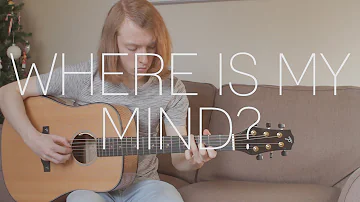 Pixies/Maxence Cyrin - Where Is My Mind? - Fingerstyle Guitar Cover By James Bartholomew