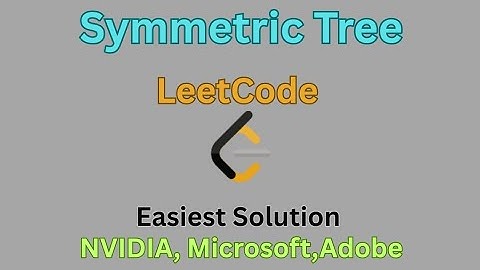 Symmetric Tree|LeetCode|Easiest Solution|Recursion.