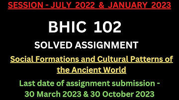 BHIC 102 Solved Assignment 2022-23 | BHIC 102 Solved Assignment 2023 PDF | BHIC 102 Assignment PDF