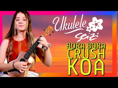 UKULELE SEIZI BORA BORA CRUSH CONCERT KOA