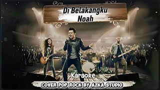 Karaoke Di Belakangku - Noah Cover Pop Rock By Azka Studio