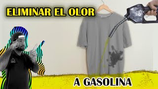 Como quitar el OLOR a gasolina en la ROPA