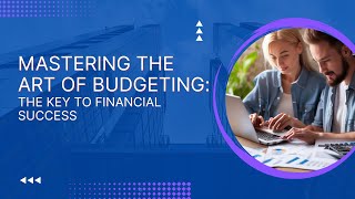 Mastering the Art of Budgeting