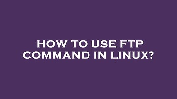 How to use ftp command in linux?