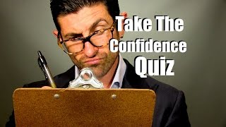 Video thumbnail of "Take The Confidence Quiz | How Confident Are You?"