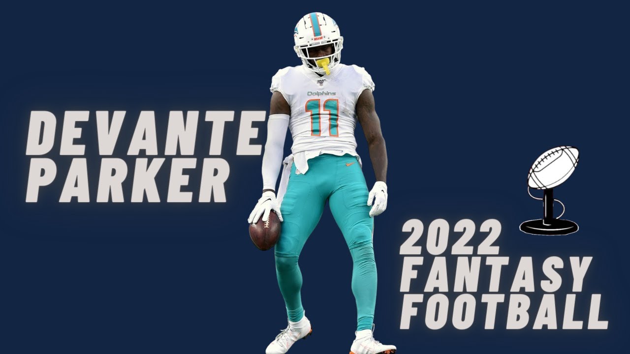 DeVante Parker 2022 Fantasy Football YouTube