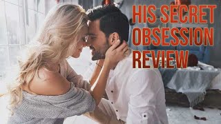 His Secret Obsession Review 2021 | His Secret Obsession Honest review