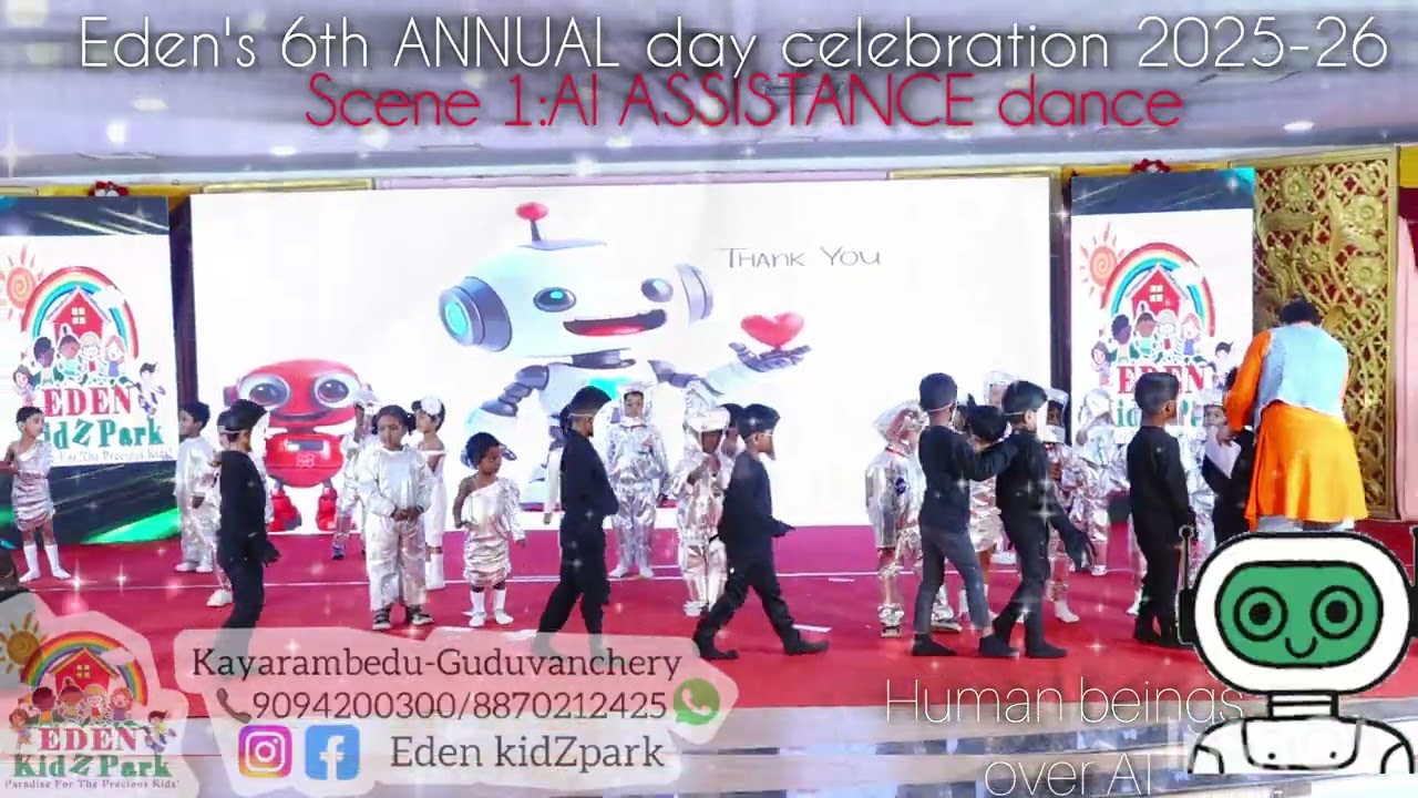 Eden's 6th ANNUAL day & Kindergraduation day 2025-26 Scene 1&2:AI ASSISTANCE & Chat gpt dance