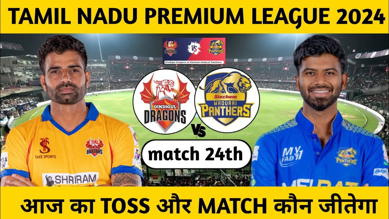 Dindigul vs Siechem today tnpl toss and match prediction जानिए आज का टॉस और मैच कौन सी टीम जीतेगी