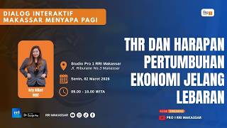 THR dan Harapan Pertumbuhan Ekonomi Jelang Lebaran - Senin. 02 Maret 2026