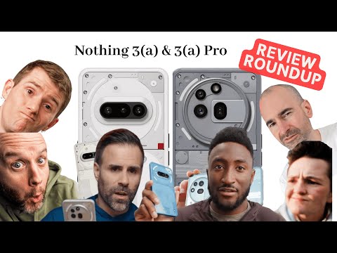 Nothing Phone 3A & 3A Pro: The Ultimate Review Roundup (ft. MKBHD, TechSpurt, Becca, JerryRig &More)