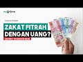 Hukum zakat fitrah dengan uang  nu online