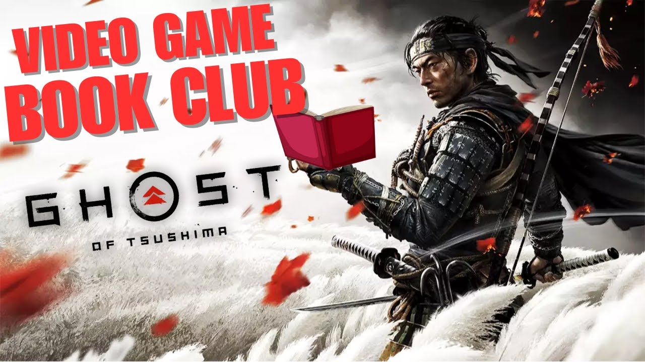 Video Game Book Club | Ghost of Tsushima